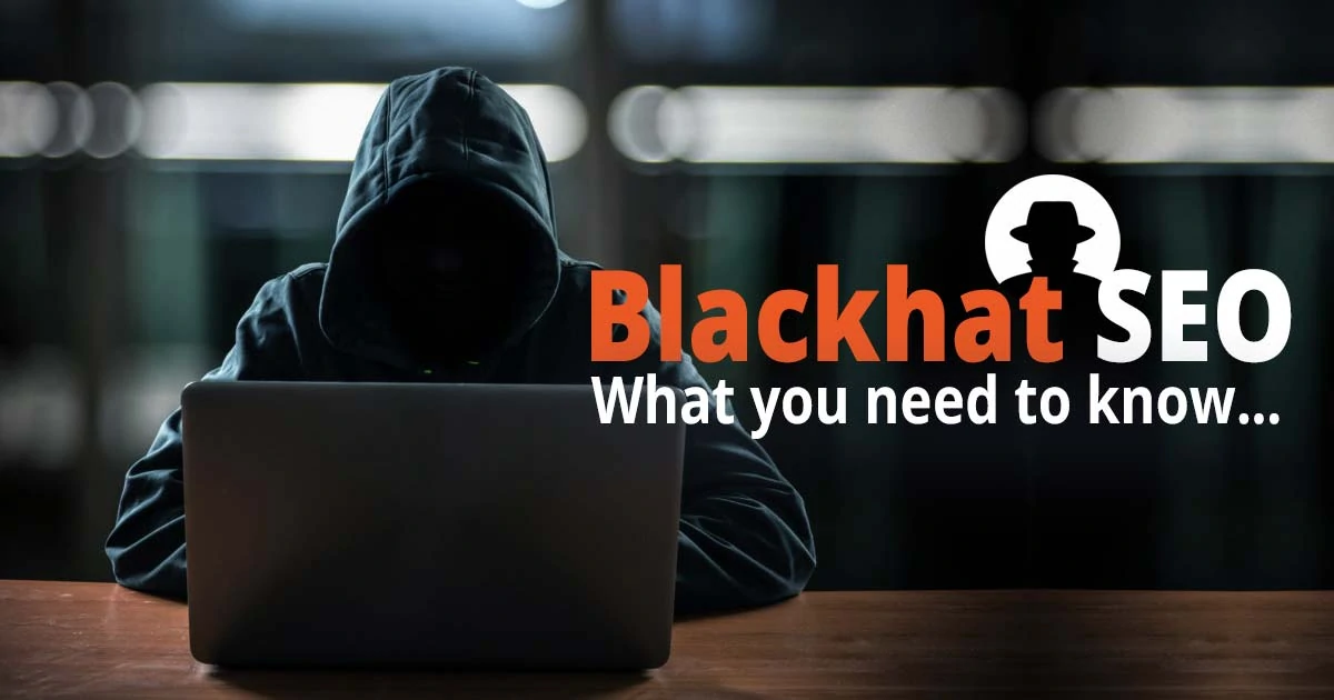 Black Hat SEO: What Marketers Need to Know - JS Interactive